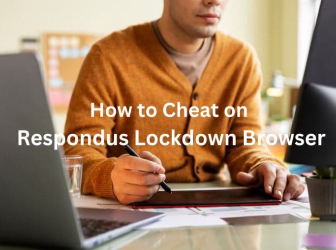 How to Cheat on Respondus Lockdown Browser